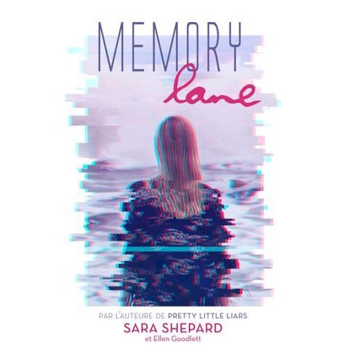 Memory Lane - Un Thriller Haletant Par L'auteur De Pretty Little Liars  