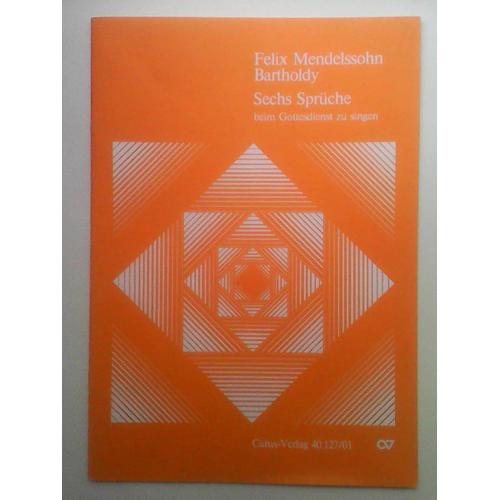 Mendelssohn : Sechs Spruche Op. 79