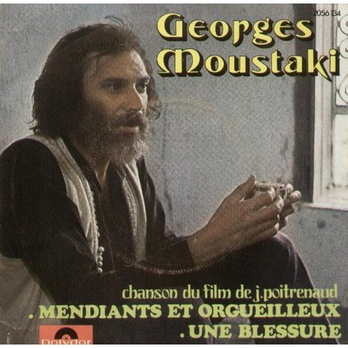 Mendiants Et Orgueilleux Chanson Du Film De J. Poitrenaud 3'20 / Une Blessure 3'20 - Georges Moustaki