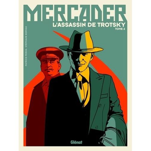 Mercader, L'assassin De Trotsky - Tome 2    Format Album 