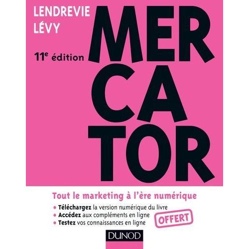 Mercator - Tout Le Marketing  L're Numrique   de jacques lendrevie  Format Broch 