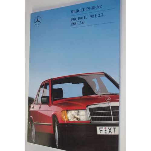 Mercedes Benz 190 - 190e - 190e 2.3 - 190e 2.6 - Documentation Automobile Pub Auto - Edition 1987