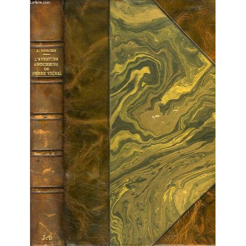 L'aventure Amoureuse De Pierre Vignal   de Mercier Armand