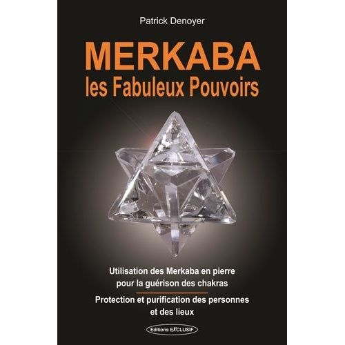 Merkaba - Les Fabuleux Pouvoirs   de Denoyer Patrick  Format Broch 