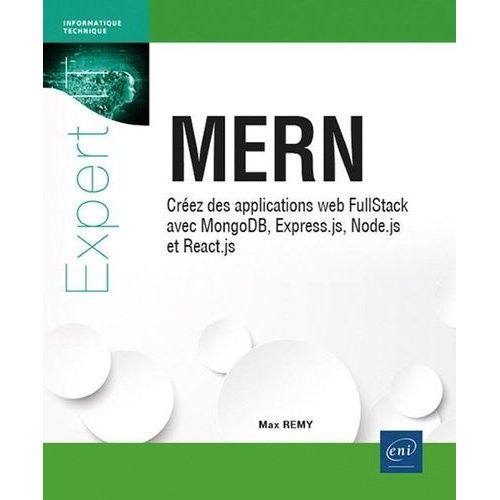 Mern - Crez Des Applications Web Fullstack Avec Mongodb, Express.Js, Node.Js Et React.Js    Format Beau livre 