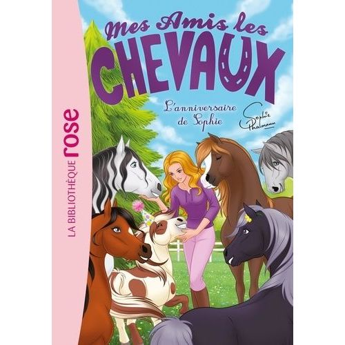 Mes Amis Les Chevaux Tome 35 - L'anniversaire De Sophie   de Thalmann Sophie  Format Poche 