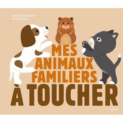 Mes Animaux Familiers  Toucher   de Krasinski Graldine  Format Album 