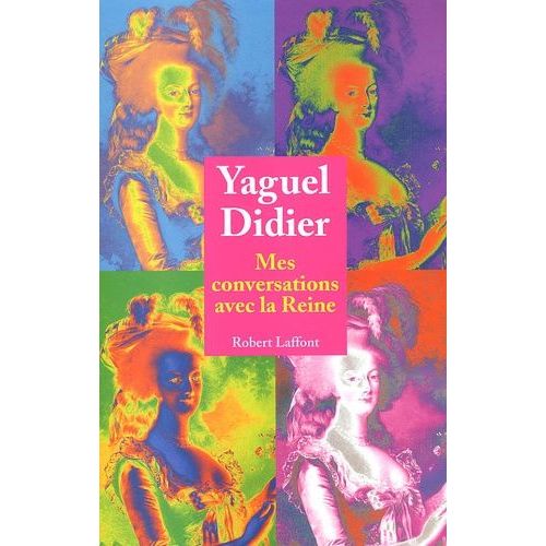 Mes Conversations Avec La Reine   de Didier Yaguel  Format Broch 
