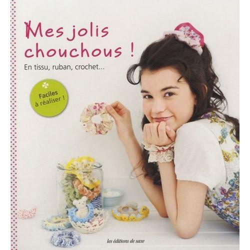 Mes Jolis Chouchous ! - En Tissu, Ruban, Crochet   de Yoshida Akiko  Format Reli 