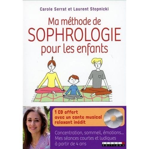 Ma Mthode De Sophrologie Pour Les Enfants (1 Cd Audio)    Format Beau livre 