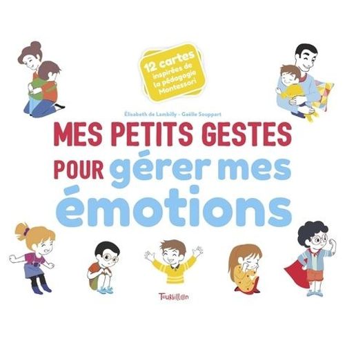 Mes Petits Gestes Pour Grer Mes motions - 12 Cartes Inspires De La Pdagogie Montessori   de Lambilly Elisabeth de  Format Album 