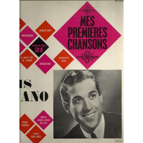 Mes Premires Chansons (Vol. 21)  : Don Pasquale, Mayoumba, Oublie-Moi, La Belle Au Bois Dormant, Perfidia, Tu M'as Dit Je T'aime, Argentine, Acercate Mas, Dans Tous Mes Reves, Musique De La Pluie, .. - Luis Mariano