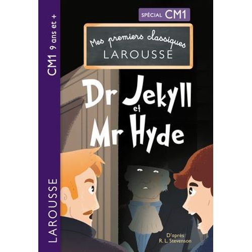 Mes Premiers Classiques Larousse : Docteur Jekyll Et Mister Hyde Cm1  