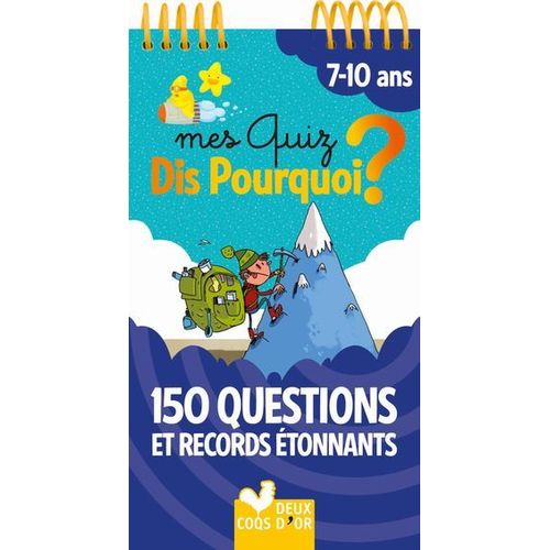 Mes Quiz Dis Pourquoi 7+ - Questions tonnantes  