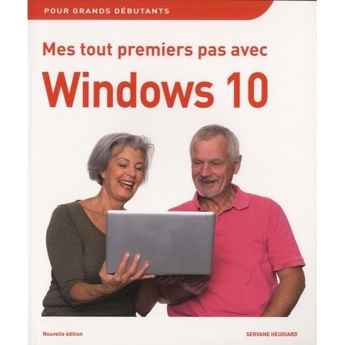 Mes Tout Premiers Pas Avec Windows 10   de Heudiard Servane  Format Beau livre 