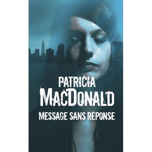 Message Sans Rponse   de Patricia Macdonald  Format Cartonn 