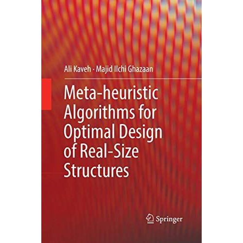 Meta-Heuristic Algorithms For Optimal Design Of Real-Size Structures    Format Broch 