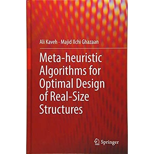Meta-Heuristic Algorithms For Optimal Design Of Real-Size Structures    Format Broch 