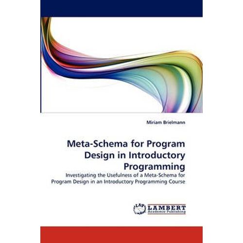 Meta-Schema For Program Design In Introductory Programming   