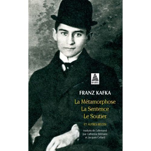 Rcits - Tome 1, La Mtamorphose - La Sentence - Le Soutier Et Autres Rcits   de franz kafka  Format Poche 