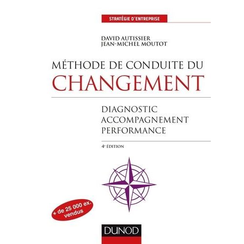 Mthode De Conduite Du Changement - Diagnostic, Accompagnement, Performance    Format Broch 