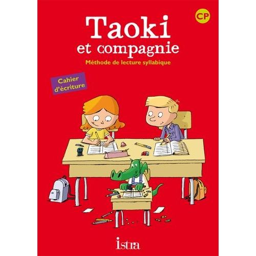 Mthode De Lecture Syllabique Cp Taoki Et Compagnie - Cahier D'criture   de Carlier Isabelle  Format Broch 