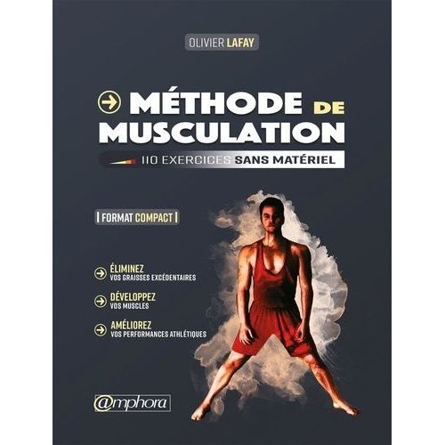 Mthode De Musculation - 110 Exercices Sans Matriel   de Lafay Olivier  Format Compact 