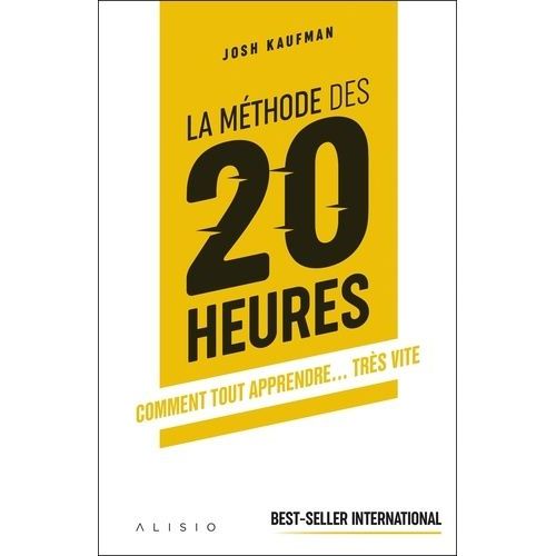 La Mthode Des 20 Heures - Comment Tout Apprendre - Trs Vite    Format Grand Format 
