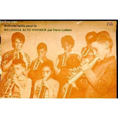 METHODE FACILE POUR LA MELODICA ALTO HOHNER N°3155 Rakuten