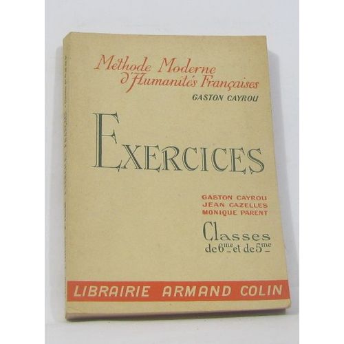 Mthode Moderne D'humanits Franaises -Exercices Classes De 6me Et De 5me   de gaston cayrou  Format Broch 