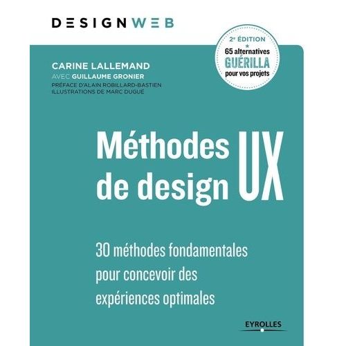 Mthodes De Design Ux - 30 Mthodes Fondamentales Pour Concevoir Des Expriences Optimales   de Gronier Guillaume  Format Grand Format 