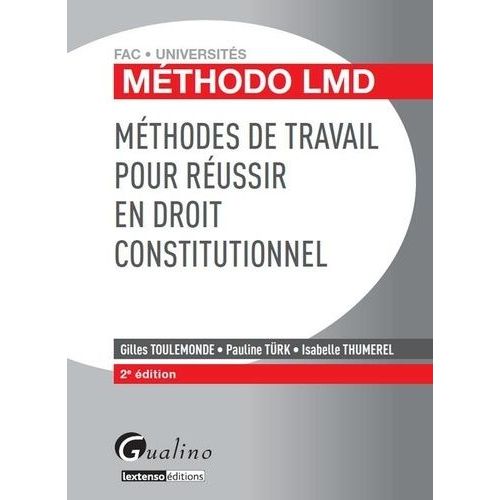 Mthodes De Travail Pour Russir En Droit Constitutionnel   de Toulemonde Gilles  Format Broch 