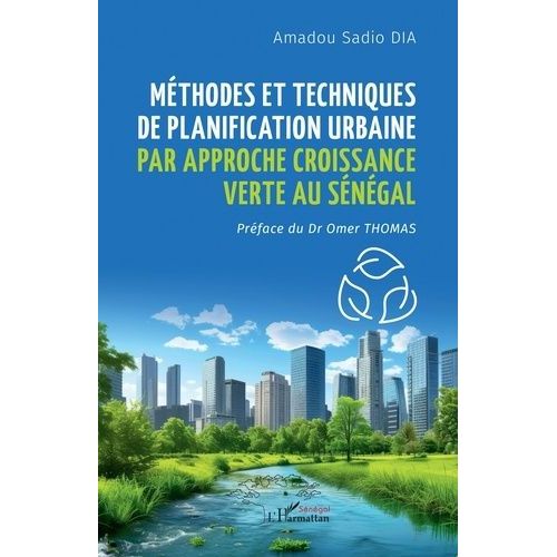 Mthodes Et Techniques De Planification Urbaine Par Approche Croissance Verte Au Sngal    Format Grand Format 