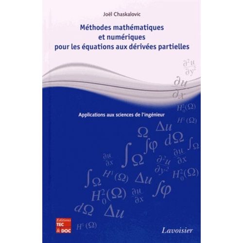 Mthodes Mathmatiques Et Numriques Pour Les quations Aux Drives Partielles - Applications Aux Sciences De L'ingnieur    Format Reli 