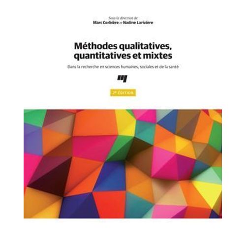 Mthodes Qualitatives, Quantitatives Et Mixtes, 2e dition  