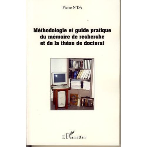 Mthodologie Et Guide Pratique Du Mmoire De Recherche Et De  