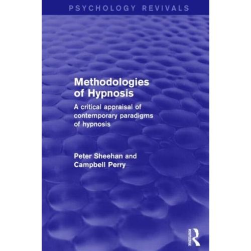 Methodologies Of Hypnosis   de Peter W. Sheehan  Format Broch 