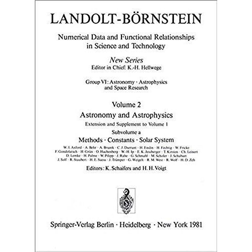Methods, Constants, Solar System / Methoden, Konstanten, Sonnensystem (Landolt-Boernstein: Numerical Data And Functional Relationships In Science And Technology - New Series)   de unknown  Format Broch 
