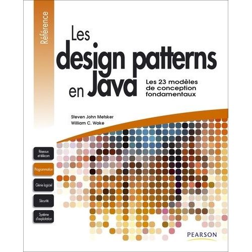 Les Design Patterns En Java - Les 23 Modles De Conception Fondamentaux   de Metsker Steven John  Format Broch 