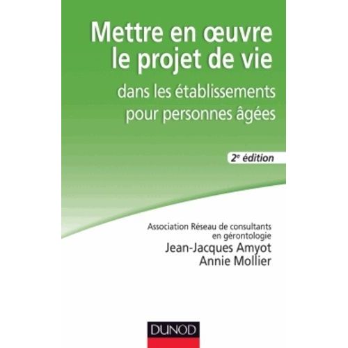 Mettre En Oeuvre Le Projet De Vie Dans Les tablissements Pour Personnes ges    Format Broch 