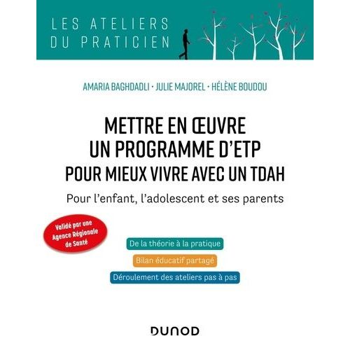 Mettre En Oeuvre Un Programme D'etp Pour Mieux Vivre Avec Un Tdah - Pour L'enfant, L'adolescent Et Ses Parents    Format Grand Format 