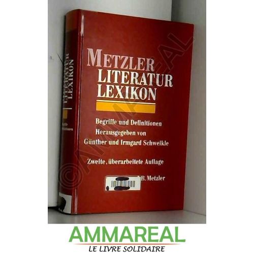 Metzler Literatur Lexikon. Begriffe Und Definitionen (Livre En Allemand)   de Gnther Schweikle  Format Poche 