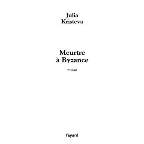 Meurtre  Byzance  