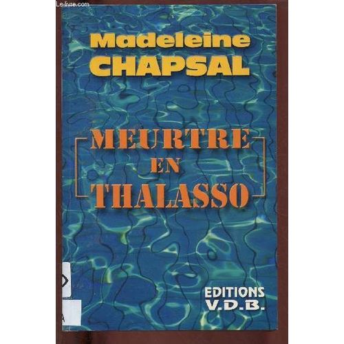 Meurtre En Thalasso   de madeleine chapsal 