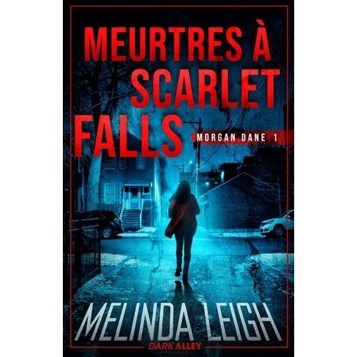 Morgan Dane - Tome 1 - Meurtres  Scarlet Falls    Format Beau livre 