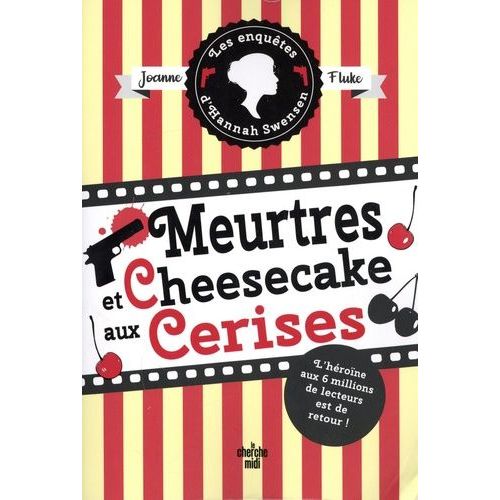Les Enqutes D'hannah Swensen - Tome 7 - Meurtres Et Cheesecake Aux Cerises    Format Grand Format 