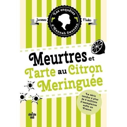 Les Enqutes D'hannah Swensen - Tome 4 - Meurtres Et Tarte Au Citron Meringue   de Fluke Joanne  Format Grand Format 