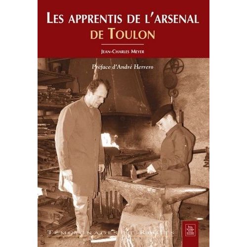 Les Apprentis De L'arsenal De Toulon   de Meyer Jean-Charles  Format Broch 