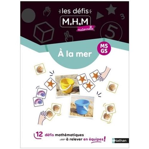 Les Dfis Mhm Maternelle Ms-Gs A La Mer    Format Beau livre 