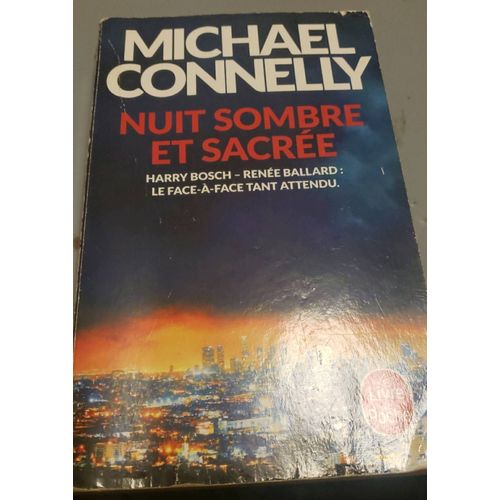 Michael Connely Nuit Sombre Et Sacree   